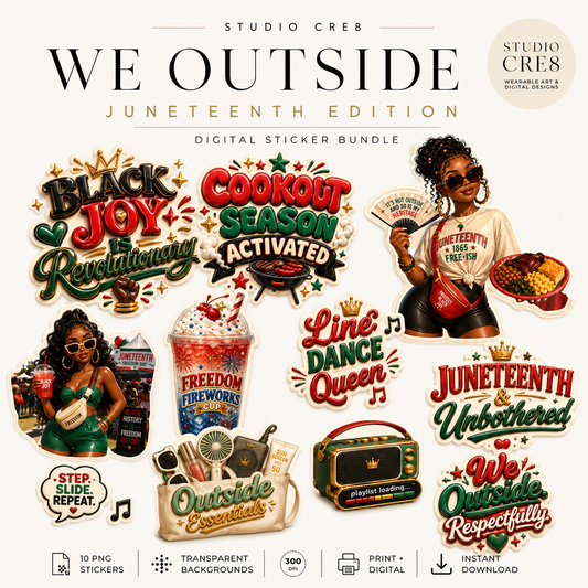 We Outside (Juneteenth Edition) Sticker Bundle