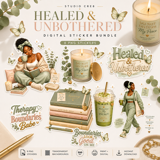 Healed and Unbothered Sticker Bundle