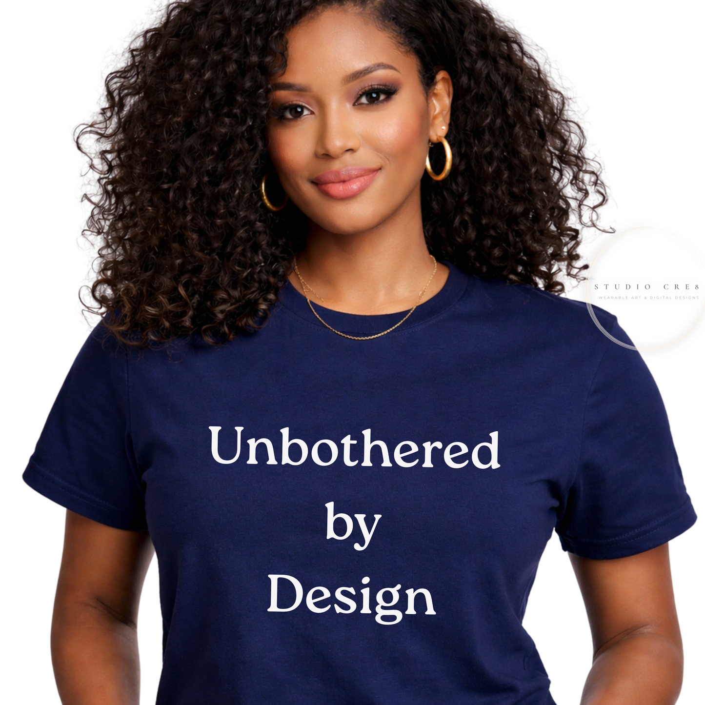 Unbothered by Design Empowerment T-Shirt - Premium Cotton Statement Tee